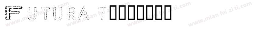 Futura t1字体转换